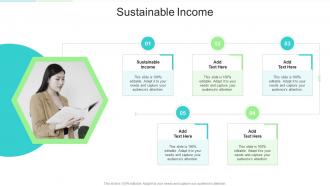 Sustainable Income In Powerpoint And Google Slides Cpb