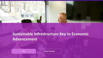 Sustainable Infrastructure Key To Economic Advancement PPT Information ACP