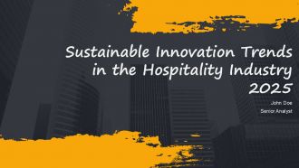 Sustainable Innovation Trends In The Hospitality Industry 2025 PPT Outline AT Sustainable Innovation Trends In The Hospitality Industry 2025 PPT Outline AT