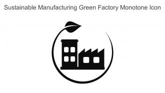Sustainable Manufacturing Green Factory Monotone Icon In Powerpoint Pptx Png And Editable Eps Format