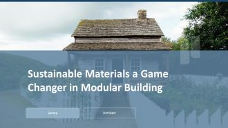 Sustainable Materials A Game Changer In Modular Building PPT Outline ACP