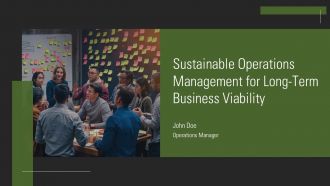 Sustainable Operations Management For Long Term Business Viability PPT Slides AT
