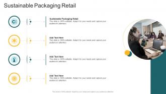 Sustainable Packaging Retail In Powerpoint And Google Slides Cpb