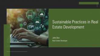 Sustainable Practices In Real Estate Development PPT Information AT