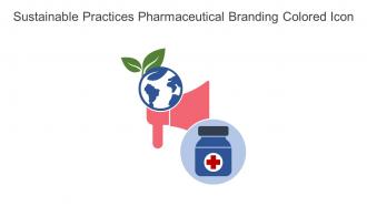 Sustainable Practices Pharmaceutical Branding Colored Icon In Powerpoint Pptx Png And Editable Eps Format