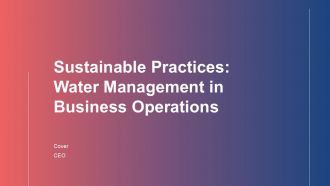 Sustainable Practices Water Management In Business Operations PPT Graphics ACP