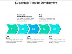 Sustainable product development ppt powerpoint presentation inspiration outfit cpb