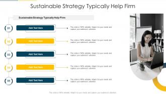 Sustainable Strategy Typically Help Firm In Powerpoint And Google Slides Cpb