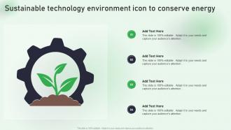 Sustainable Technology Environment Icon To Conserve Energy