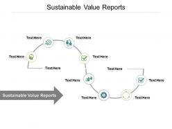 Sustainable value reports ppt powerpoint presentation file professional cpb