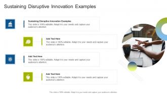 Sustaining Disruptive Innovation Examples In Powerpoint And Google Slides Cpb