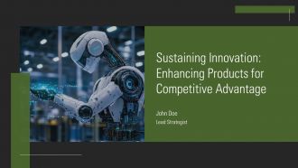 Sustaining Innovation Enhancing Products For Competitive Advantage PPT Outline AT