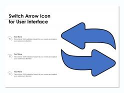Switch arrow icon for user interface