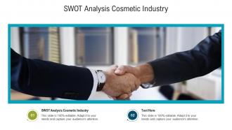 Swot analysis cosmetic industry ppt powerpoint presentation styles display cpb