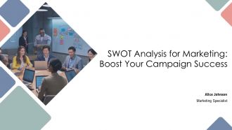 SWOT Analysis For Marketing Boost Your Campaign Success PPT Guidelines AT