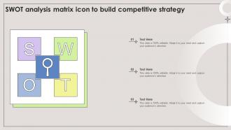 Swot Analysis Matrix Icon To Build Competitive Strategy
