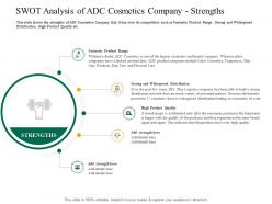 Swot analysis of adc cosmetics company strengths application latest trends enhance profit margins