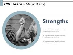 Swot analysis strengths marketing e173 ppt powerpoint presentation layout