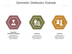 Symmetric distribution example ppt powerpoint presentation summary smartart cpb