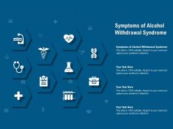 Symptoms of alcohol withdrawal syndrome ppt powerpoint presentation show