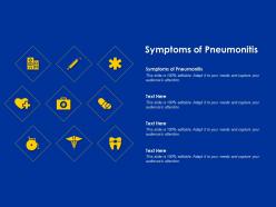 Symptoms of pneumonitis ppt powerpoint presentation infographic template outfit