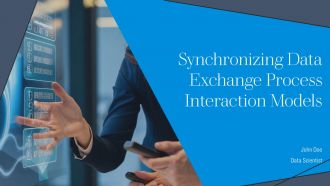 Synchronizing Data Exchange Process Interaction Models PPT Template AT