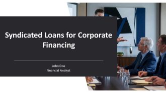 Syndicated Loans For Corporate Financing PPT Example AT