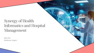 Synergy Of Health Informatics And Hospital Management PPT Mockup ACP