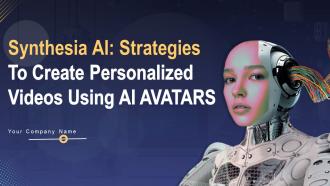 Synthesia AI Strategies To Create Personalized Videos Using AI Avatars AI CD V