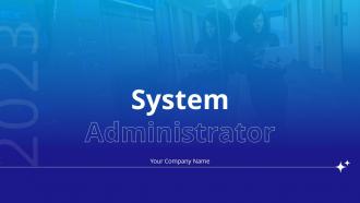 System Administrator Powerpoint Presentation Slides