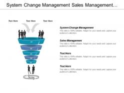 System change management sales management crisis management cpb