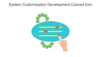 System Customization Development Colored Icon In Powerpoint Pptx Png And Editable Eps Format