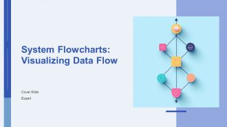 System Flowcharts Visualizing Data Flow In Software Systems PPT Graphics AT
