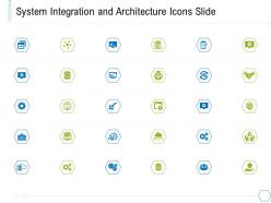 System Integration And Architecture Icons Slide Ppt Ideas