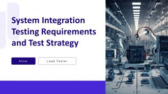 System Integration Testing Requirements And Test Strategy PPT Presentation AT
