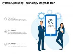 System operating technology upgrade icon