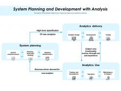 System planning and development with analysis
