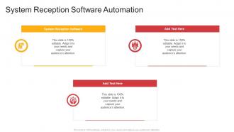 System Reception Software Automation In Powerpoint And Google Slides Cpb