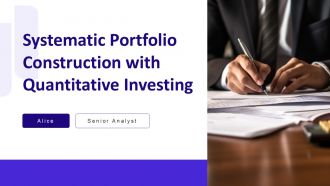 Systematic Portfolio Construction With Quantitative Investing PPT Slides AT