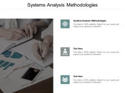 Systems analysis methodologies ppt powerpoint presentation gallery graphics template cpb