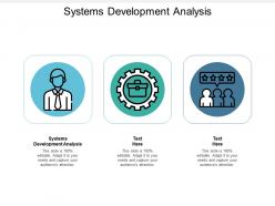 Systems development analysis ppt powerpoint presentation outline brochure cpb