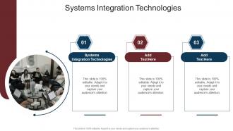 Systems Integration Technologies In Powerpoint And Google Slides Cpb