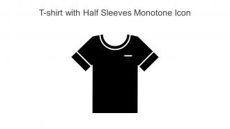 T Shirt With Half Sleeves Monotone Icon In Powerpoint Pptx Png And Editable Eps Format