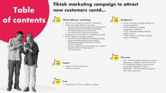 Table Of Contents Tiktok Marketing Campaign To Attract New Customers MKT SS V Unique Colorful