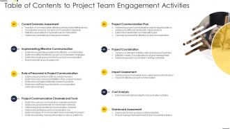 Table Of Contents To Project Team Engagement Activities Ppt Slides Influencers