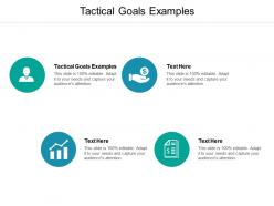 Tactical goals examples ppt powerpoint presentation inspiration design ideas cpb