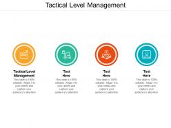 Tactical level management ppt powerpoint presentation slides information cpb