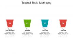Tactical tools marketing ppt powerpoint presentation pictures ideas cpb