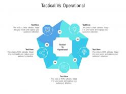 Tactical vs operational ppt powerpoint presentation slides graphics design cpb