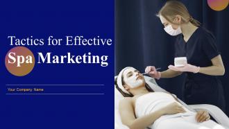Tactics For Effective Spa Marketing Powerpoint Ppt Template Bundles DK MD